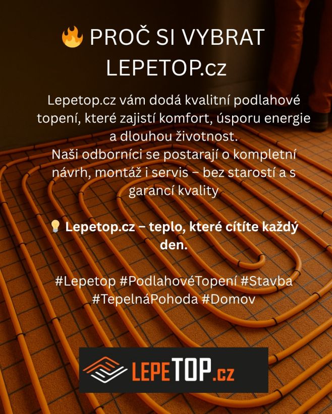 Proč si vybrat Lepetop.cz Protože teplo domova začíná pod vašima nohama. Naši odborníci se postarají o návrh, montáž i...